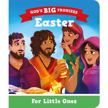God’s Big Promises Easter for Little Ones