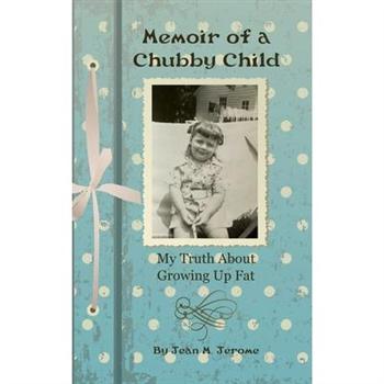 Memoir of a Chubby Child