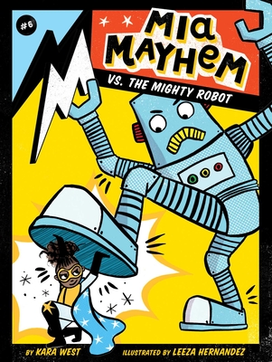 MIA Mayhem vs. the Mighty Robot, Volume 6