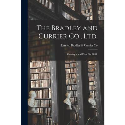 The Bradley and Currier Co., Ltd.