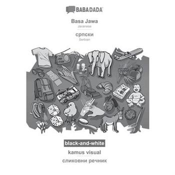 BABADADA black-and-white, Basa Jawa - Serbian (in cyrillic script), kamus visual - visual dictionary (in cyrillic script)