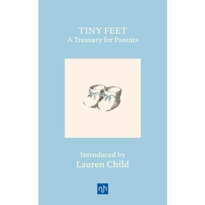 Tiny Feet: A Treasury for Parents