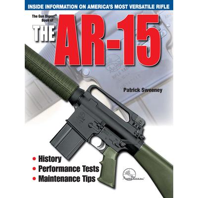 The Gun Digest Book Of The AR-15