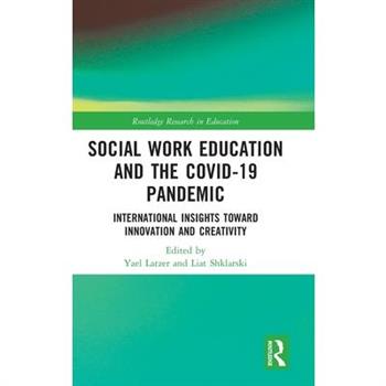 Social Work Education and the Covid-19 Pandemic