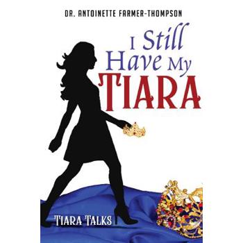 I Still Have My Tiara