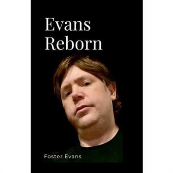 Evans Reborn
