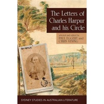 The Letters of Charles Harpur and his Circle
