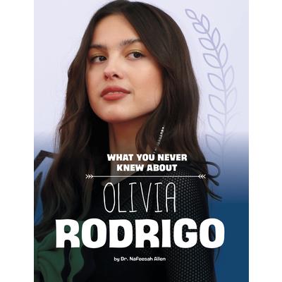What You Never Knew about Olivia Rodrigo