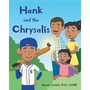 Hank and the Chrysalis