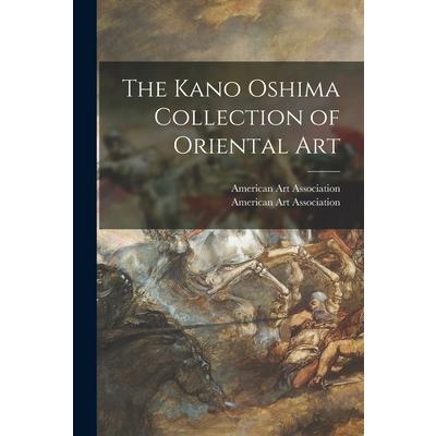 The Kano Oshima Collection of Oriental Art