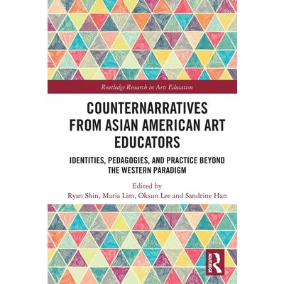 Counternarratives from Asian American Art Educators | 拾書所