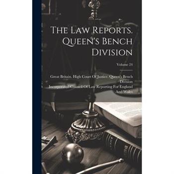 The Law Reports. Queen’s Bench Division; Volume 24