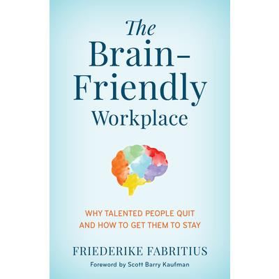 The Brain-Friendly Workplace | 拾書所