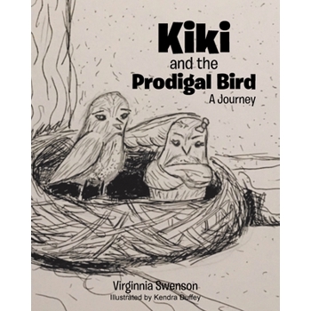 Kiki and the Prodigal Bird