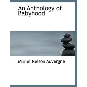 An Anthology of Babyhood