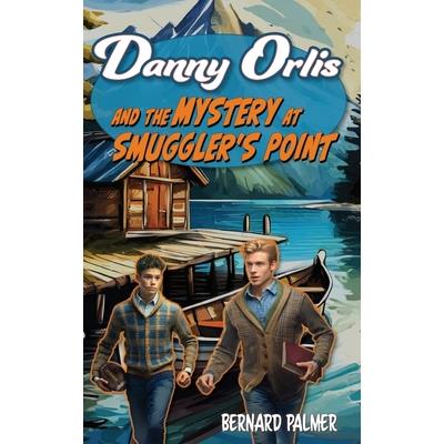 Danny Orlis and the Mystery at Smuggler's Point | 拾書所