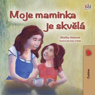 My Mom is Awesome (Czech Children’s Book)