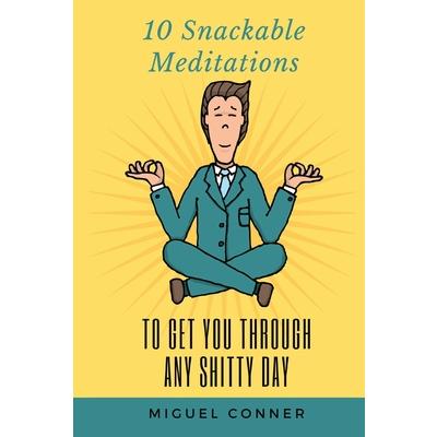 10 Snackable Meditations