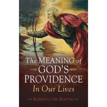 The Meaning of God’s Providence