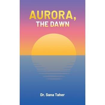 Aurora, the Dawn