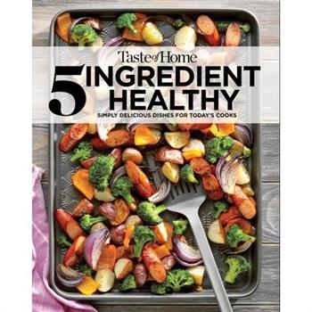 Taste of Home 5-Ingredient Healthy Cookbook