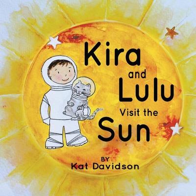 Kira and Lulu Visit the Sun, Volume 1