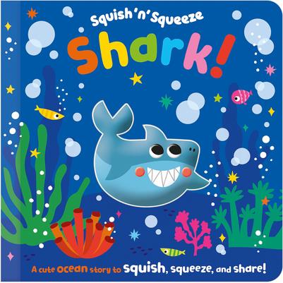 Squish 'n' Squeeze Shark! | 拾書所