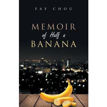 Memoir of Half a Banana