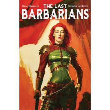 The Last Barbarians Volume 1