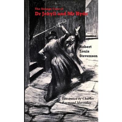 The Strange Case of Dr Jekyll and Mr Hyde ( Illustrated by Charles Raymond Macauley )