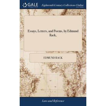 Essays, Letters, and Poems, by Edmund Rack,
