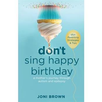 Don’t Sing Happy Birthday