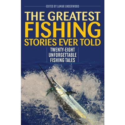 The Greatest Fishing Stories Ever Told