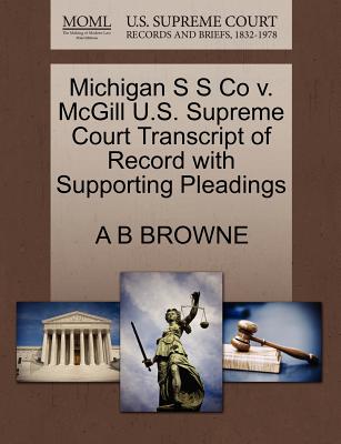 Michigan S S Co V. McGill U.S. Supreme Court Transcript of Record with Supporting Pleadings