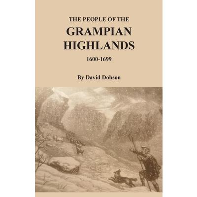 The People of the Grampian Highlands, 1600-1699