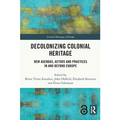 Decolonizing Colonial Heritage | 拾書所