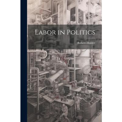 Labor in Politics | 拾書所