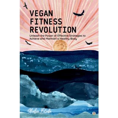 Vegan Fitness Revolution | 拾書所