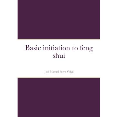 Basic initiation to feng shui