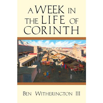 A Week in the Life of Corinth