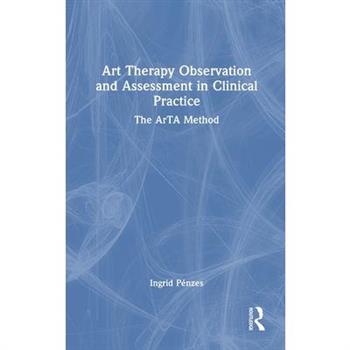 Art Therapy Observation and Assessment in Clinical Practice