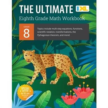 The Ultimate Grade 8 Math Workbook (IXL Workbooks)