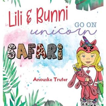 Lili and Bunni Go on Unicorn Safari