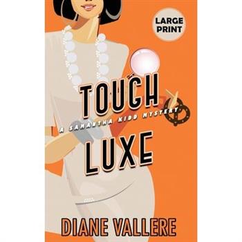 Tough Luxe (Large Print Edition)