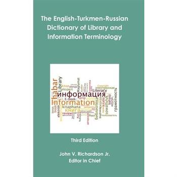 The English-Turkmen-Russian Dictionary of Library and Information Terminology