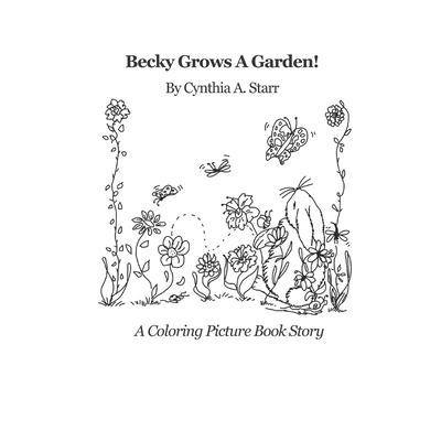 Becky Grows A Garden!