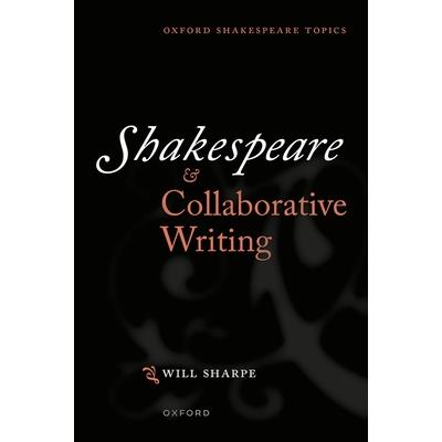 Shakespeare & Collaborative Writing