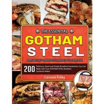 The Essential GOTHAM STEEL Breakfast Sandwich Maker Cookbook 2021