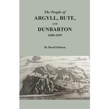 The People of Argyll, Bute, and Dunbarton, 1600-1699