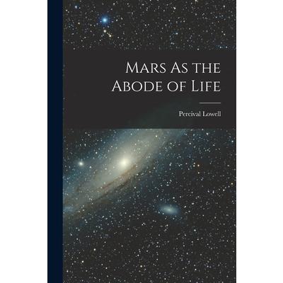 Mars As the Abode of Life